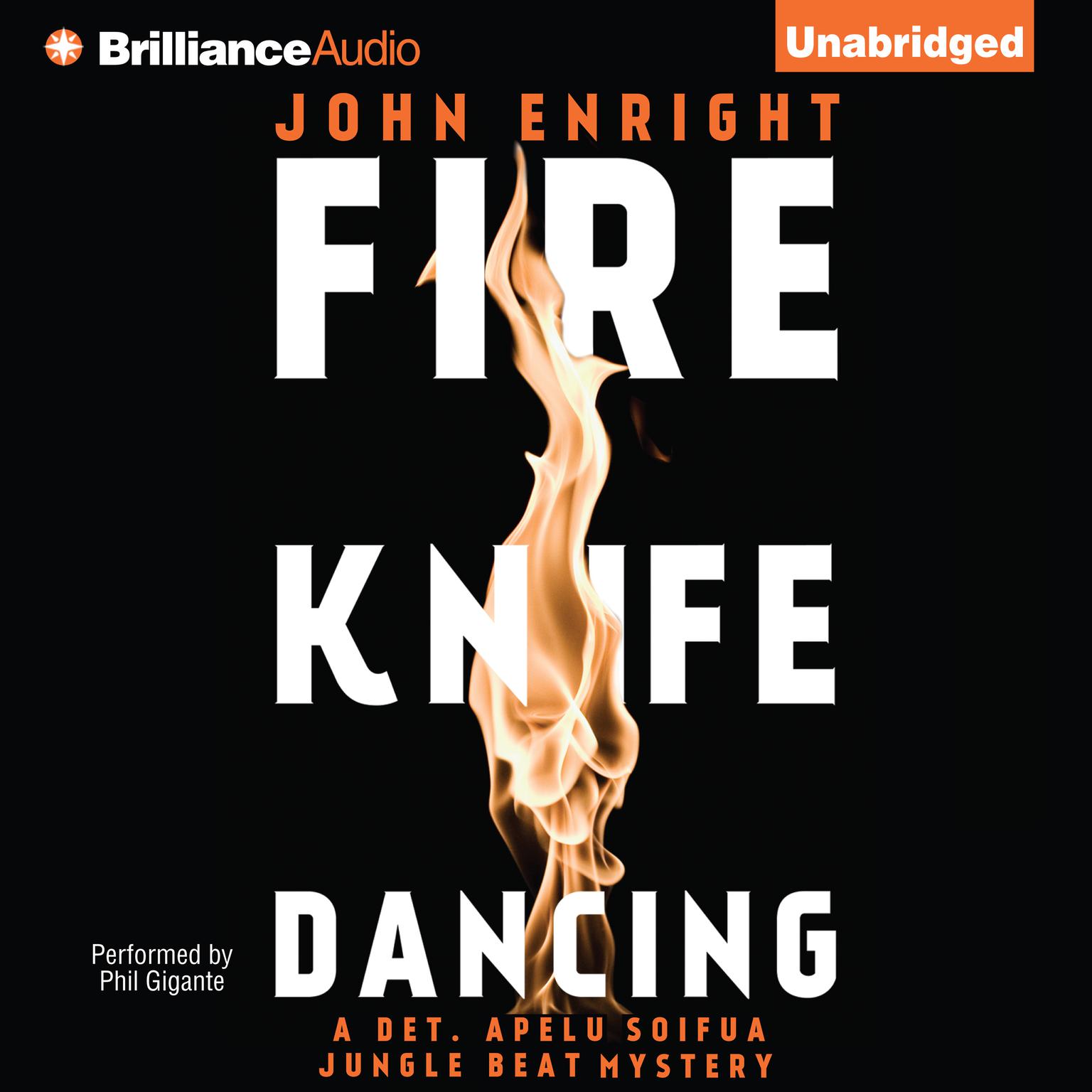 Fire Knife Dancing Audiobook, by John Enright