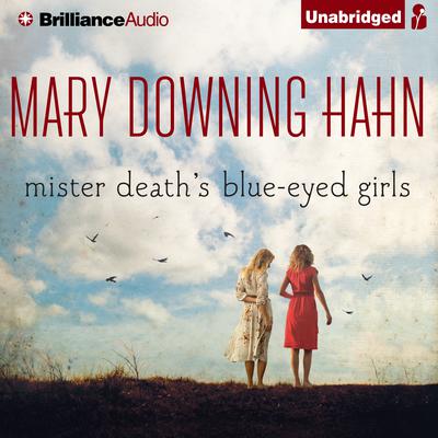 Mister Death’s Blue-Eyed Girls Audiobook, by Mary Downing Hahn