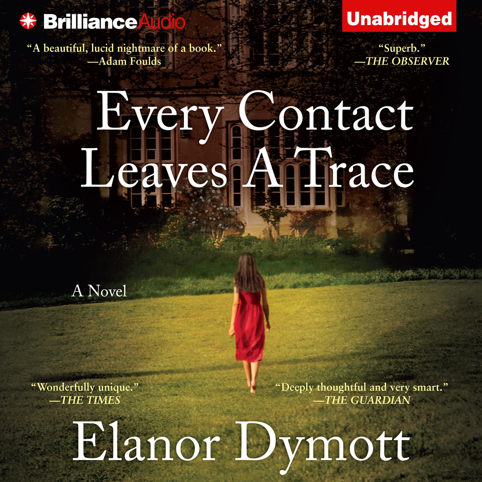 Every Contact Leaves a Trace Audiobook, by Elanor Dymott