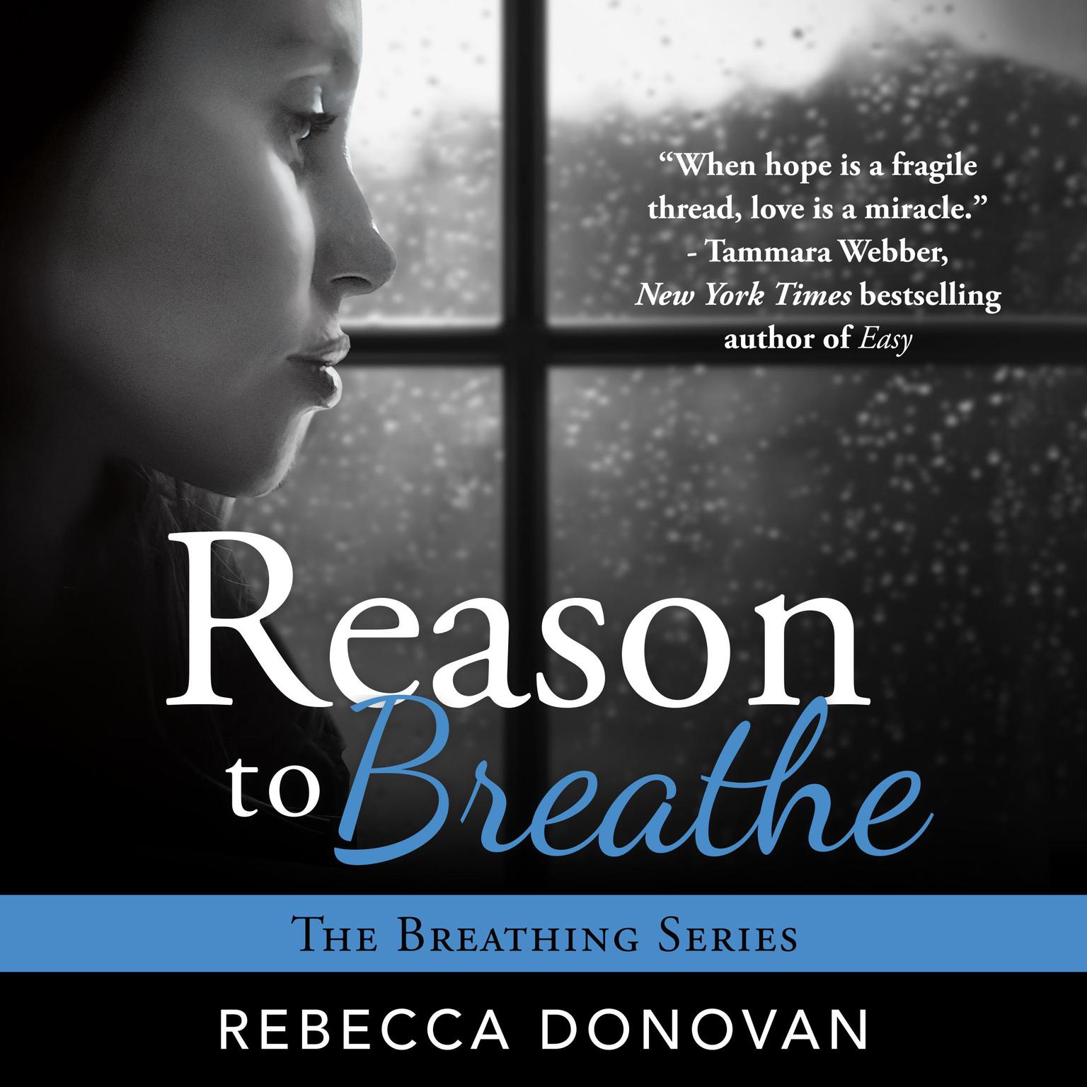 Reason to Breathe Audiobook, by Rebecca Donovan