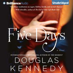 Five Days: A Novel Audiobook, by Douglas Kennedy
