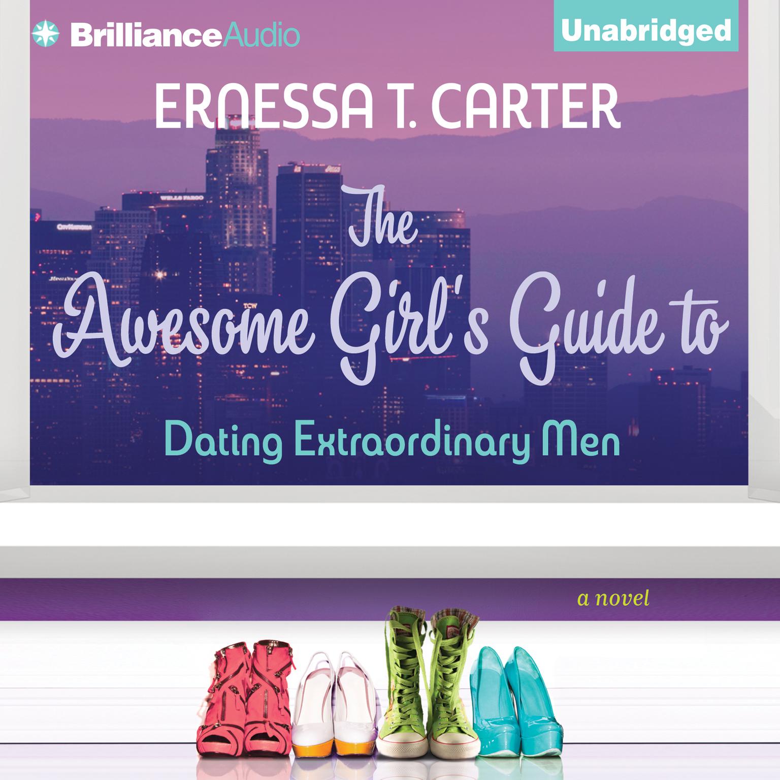The Awesome Girls Guide to Dating Extraordinary Men Audiobook, by Ernessa Carter