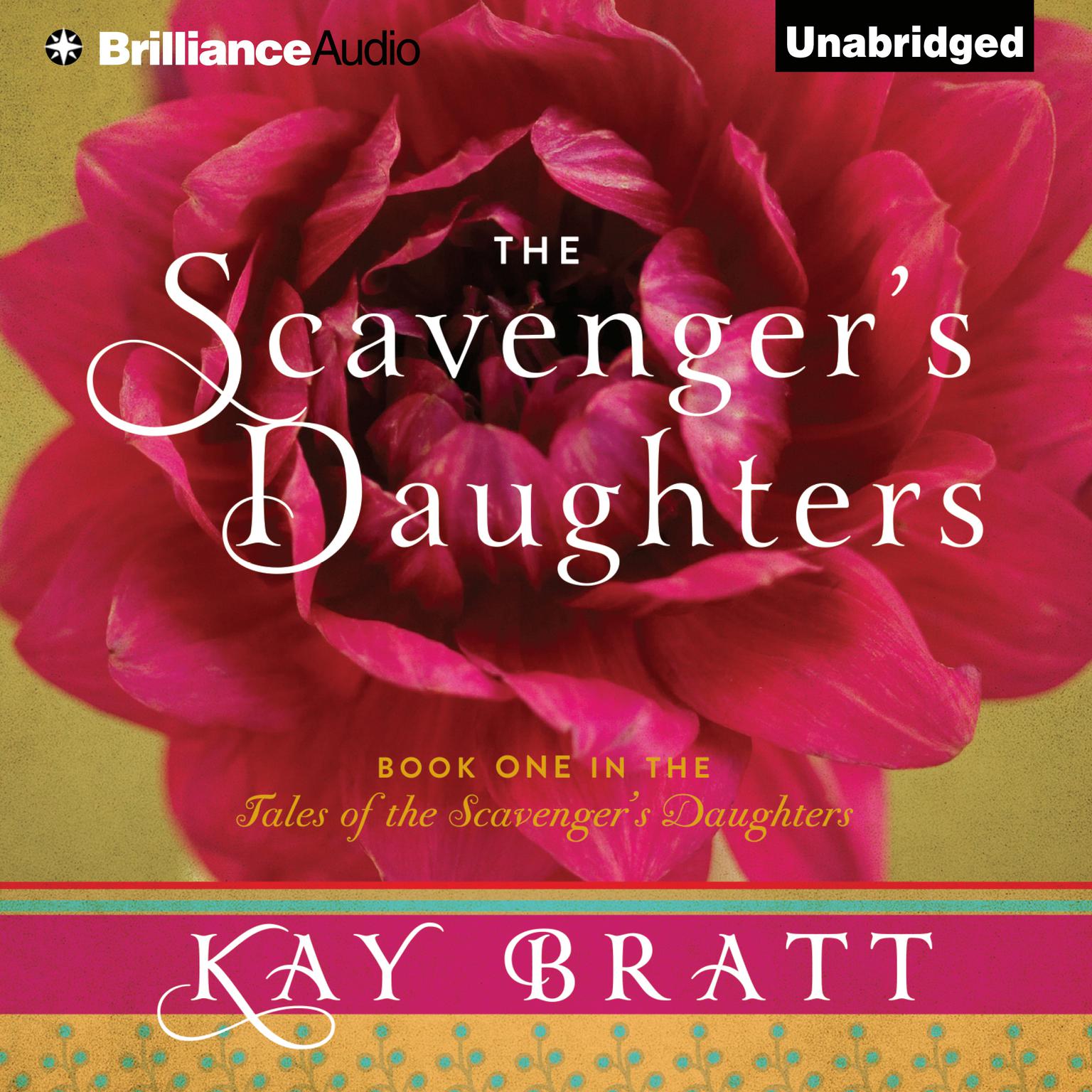 The Scavengers Daughters Audiobook, by Kay Bratt