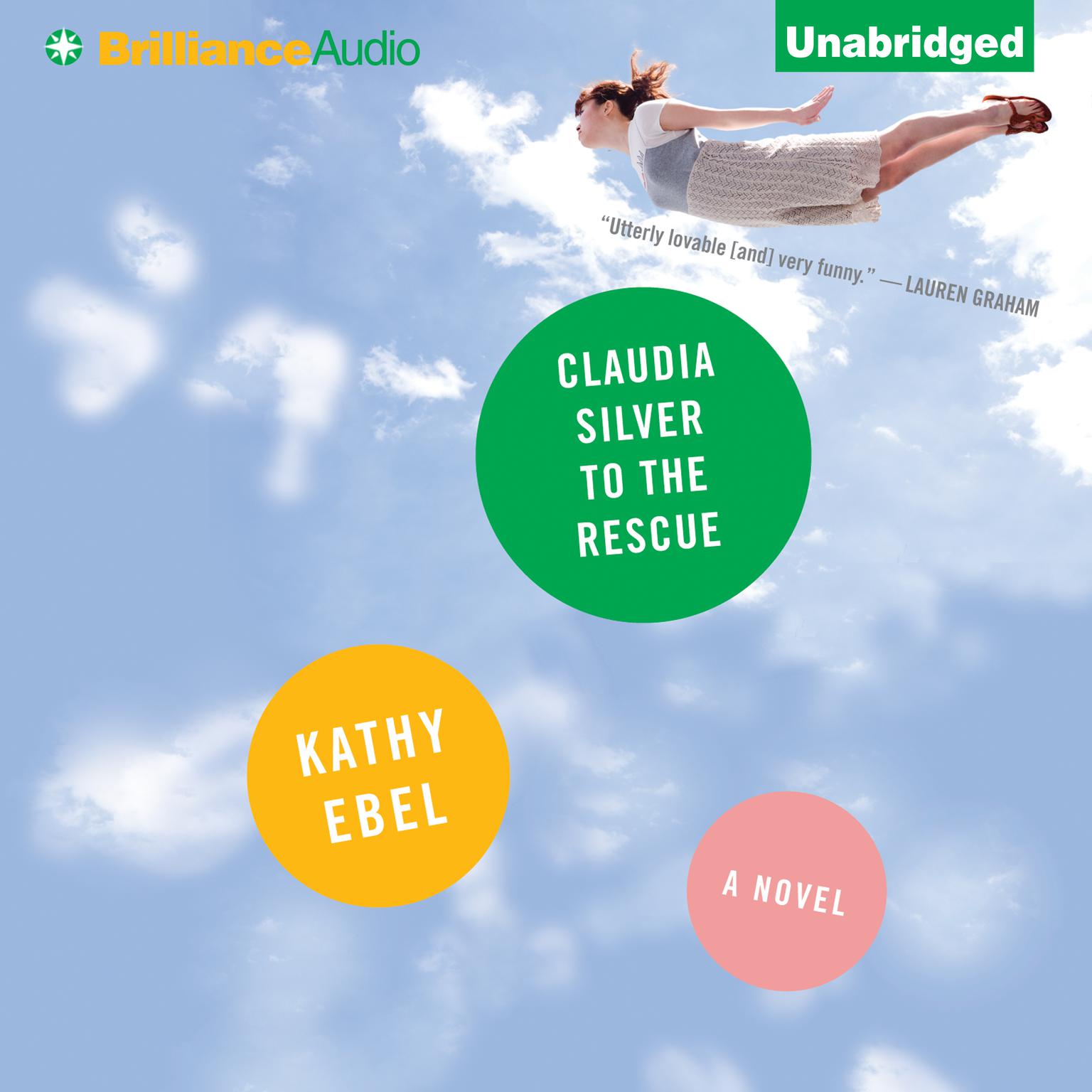 Claudia Silver to the Rescue: A Novel Audiobook, by Kathy Ebel