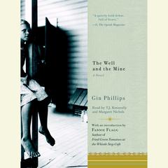 The Well and the Mine Audiobook, by Gin Phillips