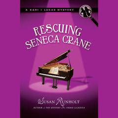 Rescuing Seneca Crane Audiobook, by Susan Runholt