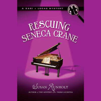 Rescuing Seneca Crane Audiobook, by Susan Runholt