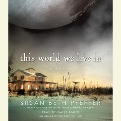 This World We Live In Audiobook, by Susan Beth Pfeffer