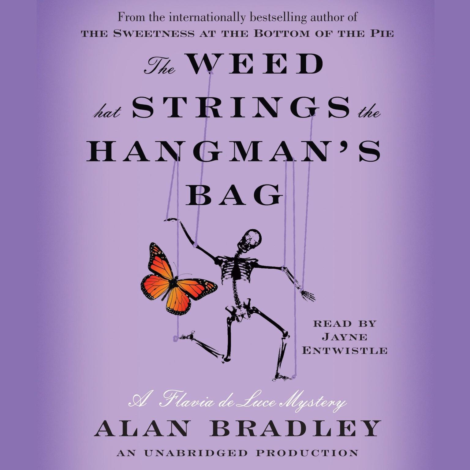 The Weed That Strings the Hangmans Bag: A Flavia de Luce Mystery Audiobook, by Alan Bradley