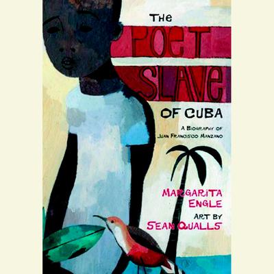 The Poet Slave of Cuba Audiobook, by Margarita Engle