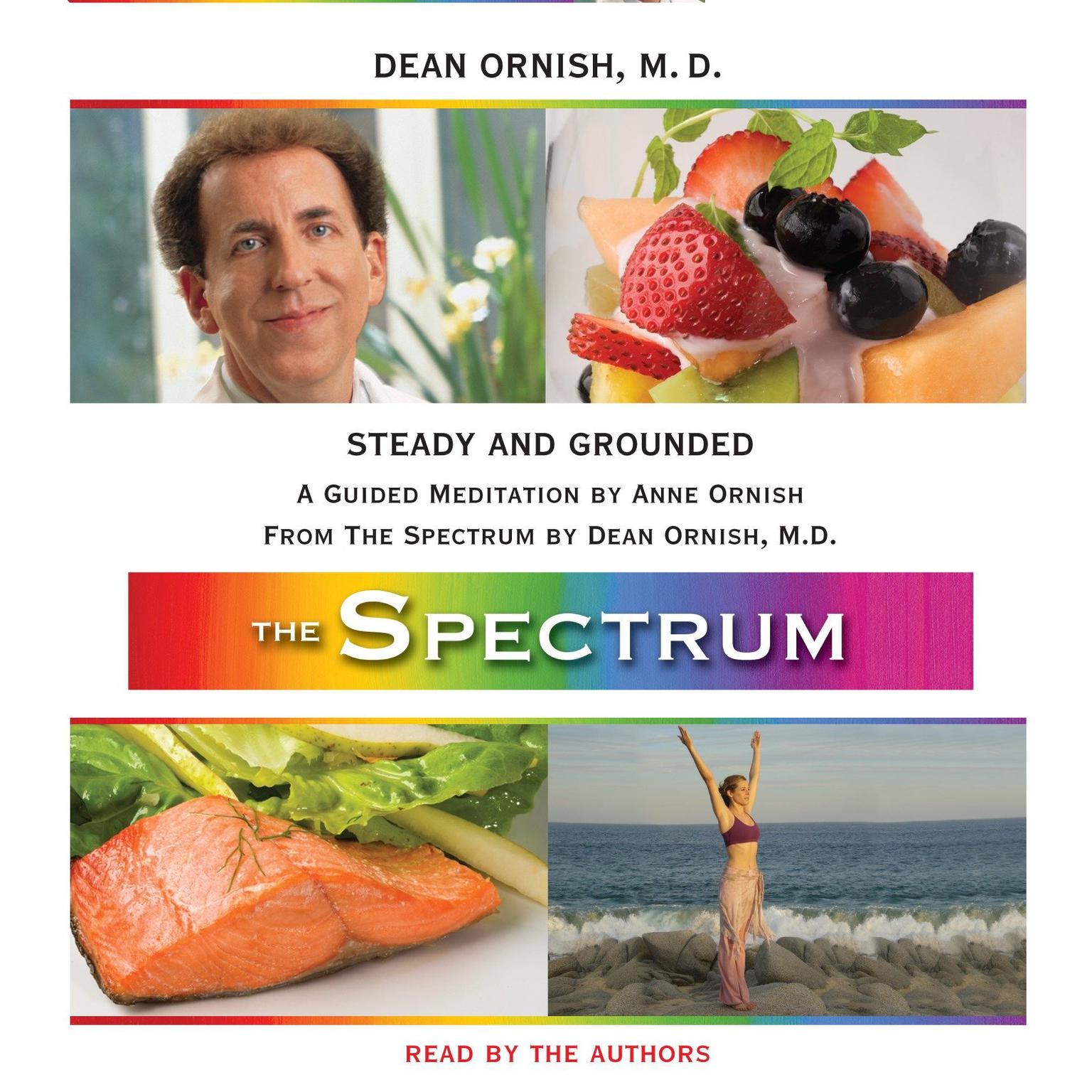 Steady and Grounded: A Guided Meditation from THE SPECTRUM Audiobook, by Dean Ornish