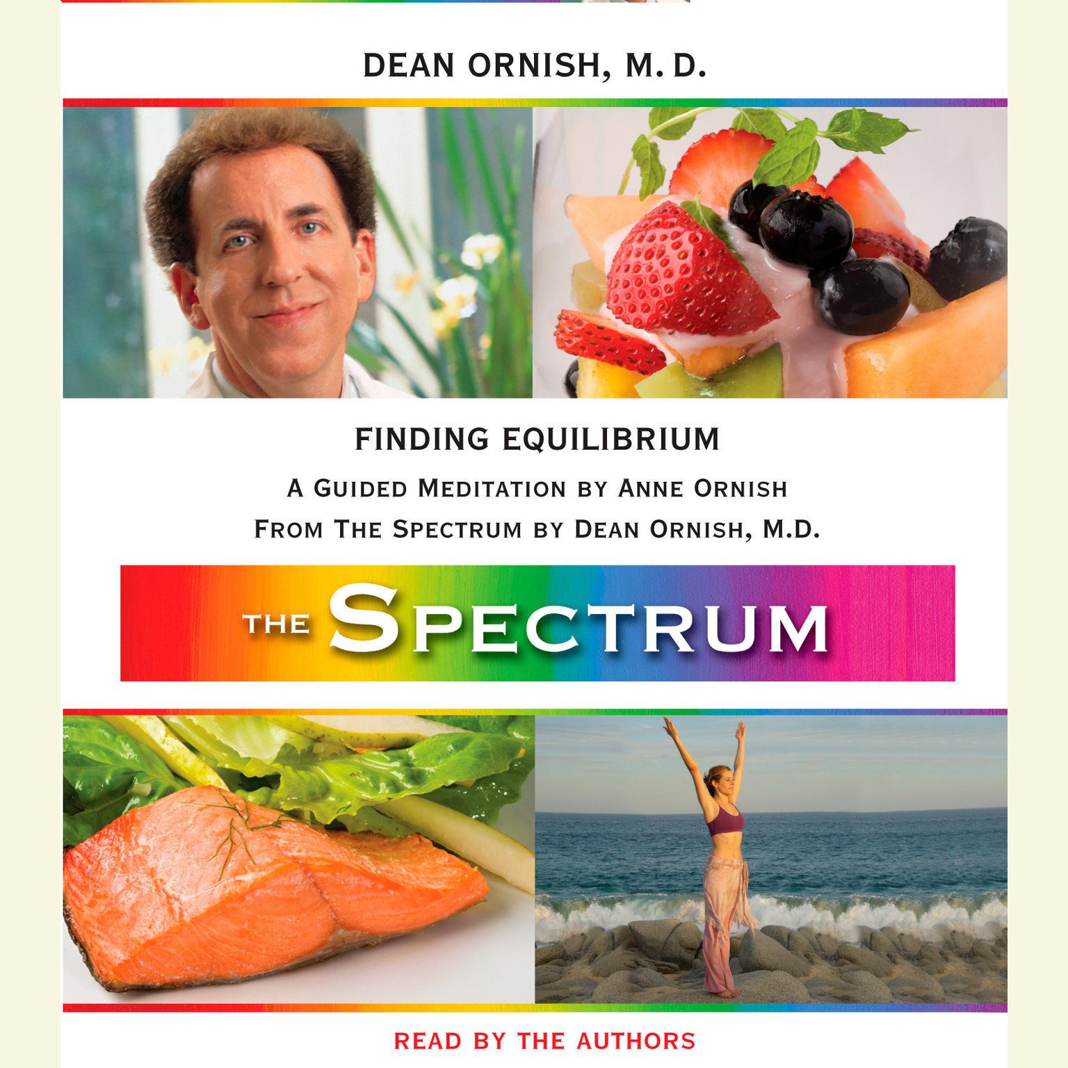 Finding Equilibrium: A Guided Meditation from THE SPECTRUM Audiobook, by Dean Ornish