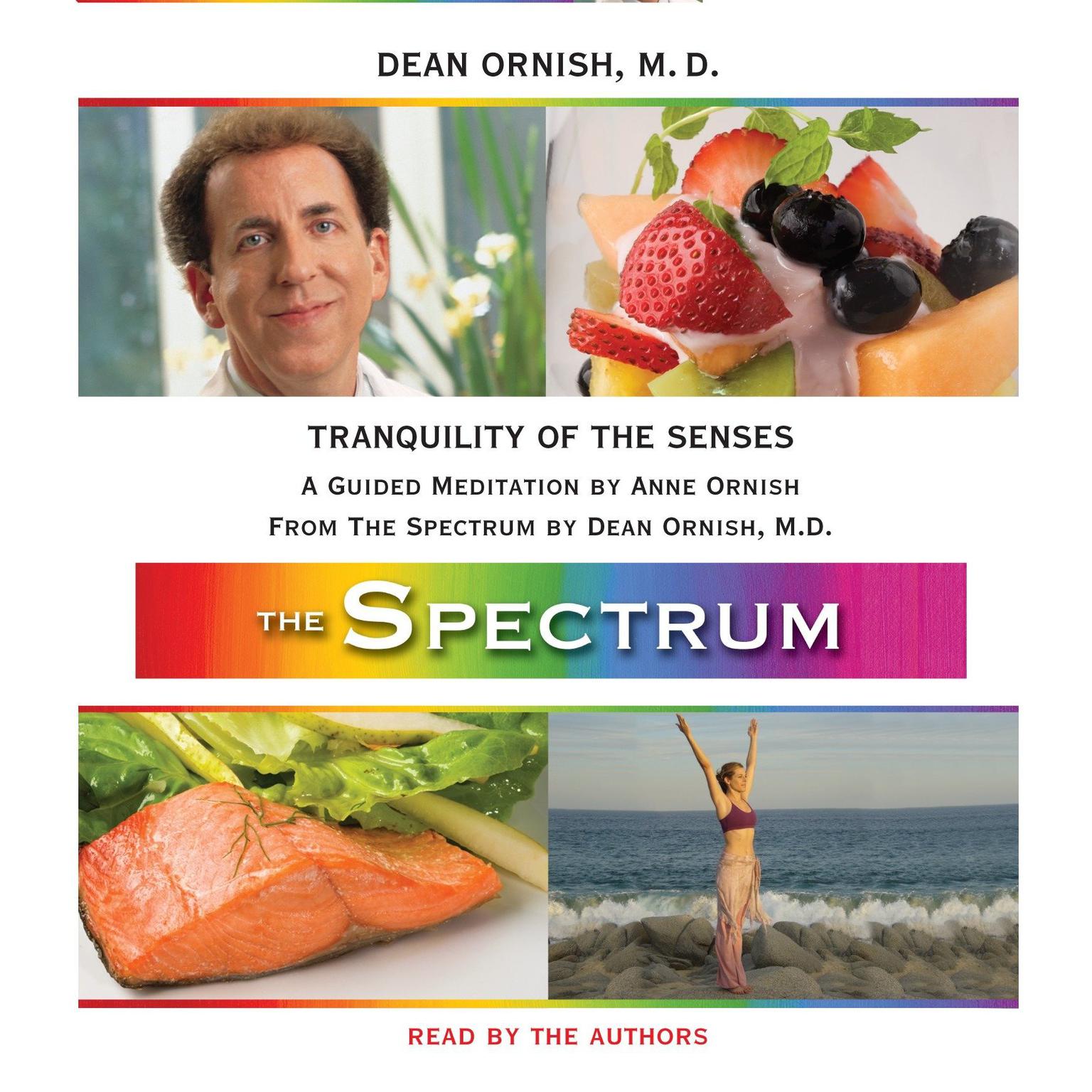 Tranquility of the Senses: A Guided Meditation from THE SPECTRUM Audiobook, by Dean Ornish