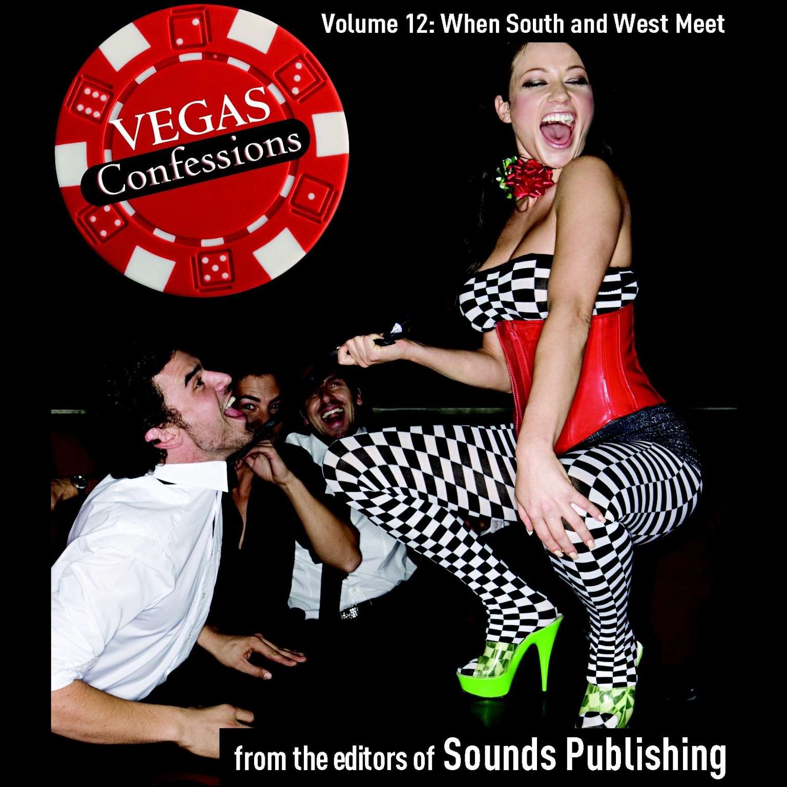 Vegas Confessions 12: When South and West Meet Audiobook, by The Editors of Sounds Publishing