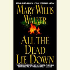 All the Dead Lie Down Audiobook, by Mary Willis Walker