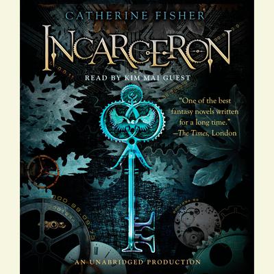 Incarceron Audiobook, by Catherine Fisher