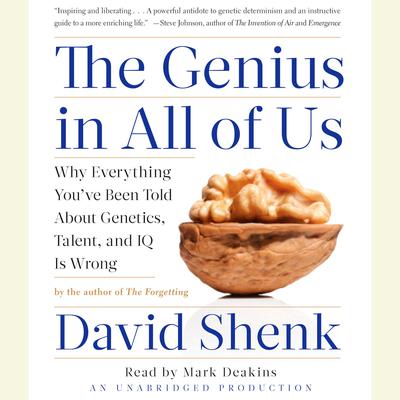 The Genius in All of Us: New Insights into Genetics, Talent, and IQ Audiobook, by David Shenk