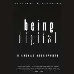 Being Digital Audiobook, by Nicholas Negroponte