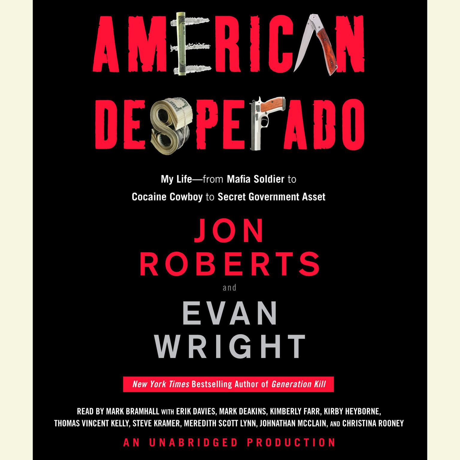 American Desperado: My Life--From Mafia Soldier to Cocaine Cowboy to Secret Government Asset Audiobook, by Jon Roberts