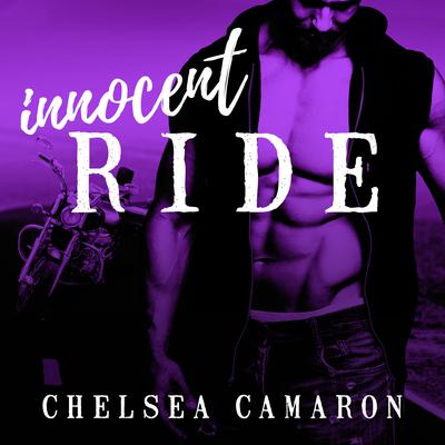 Innocent Ride Audiobook, by Chelsea Camaron