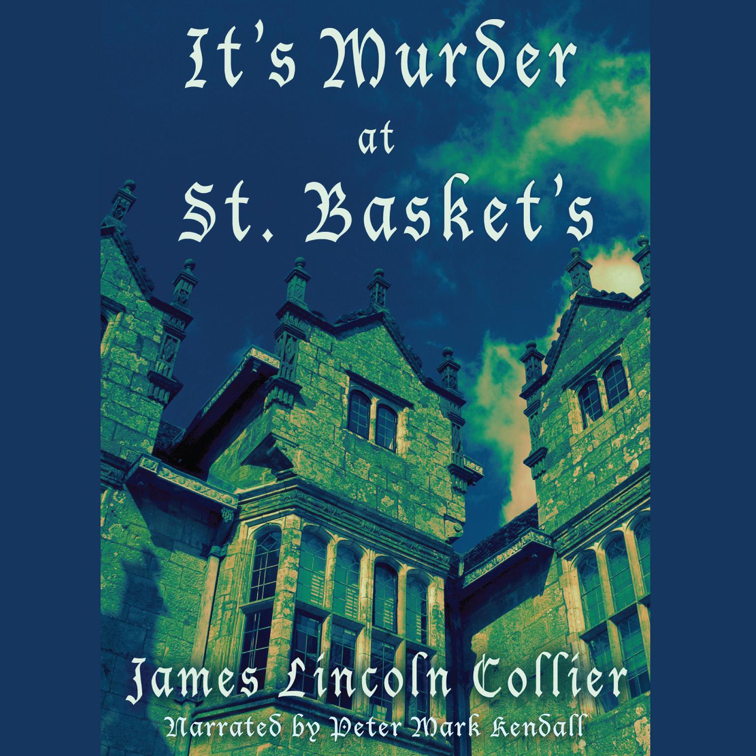 It’s Murder at St. Basket’s Audiobook, by James Lincoln Collier