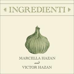 Ingredienti: Marcella's Guide to the Market Audiobook, by 