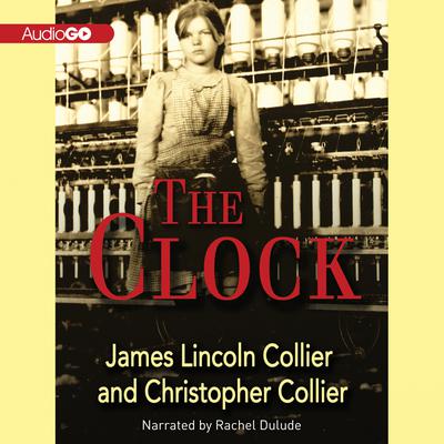 The Clock Audiobook, by James Lincoln Collier