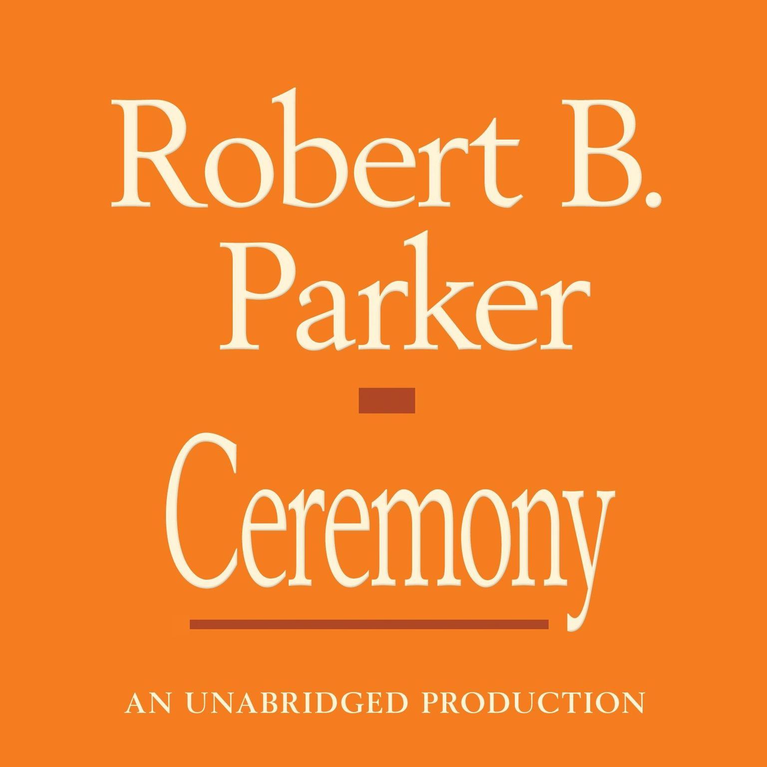 Ceremony Audiobook, by Robert B. Parker