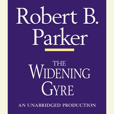 The Widening Gyre Audiobook, by 