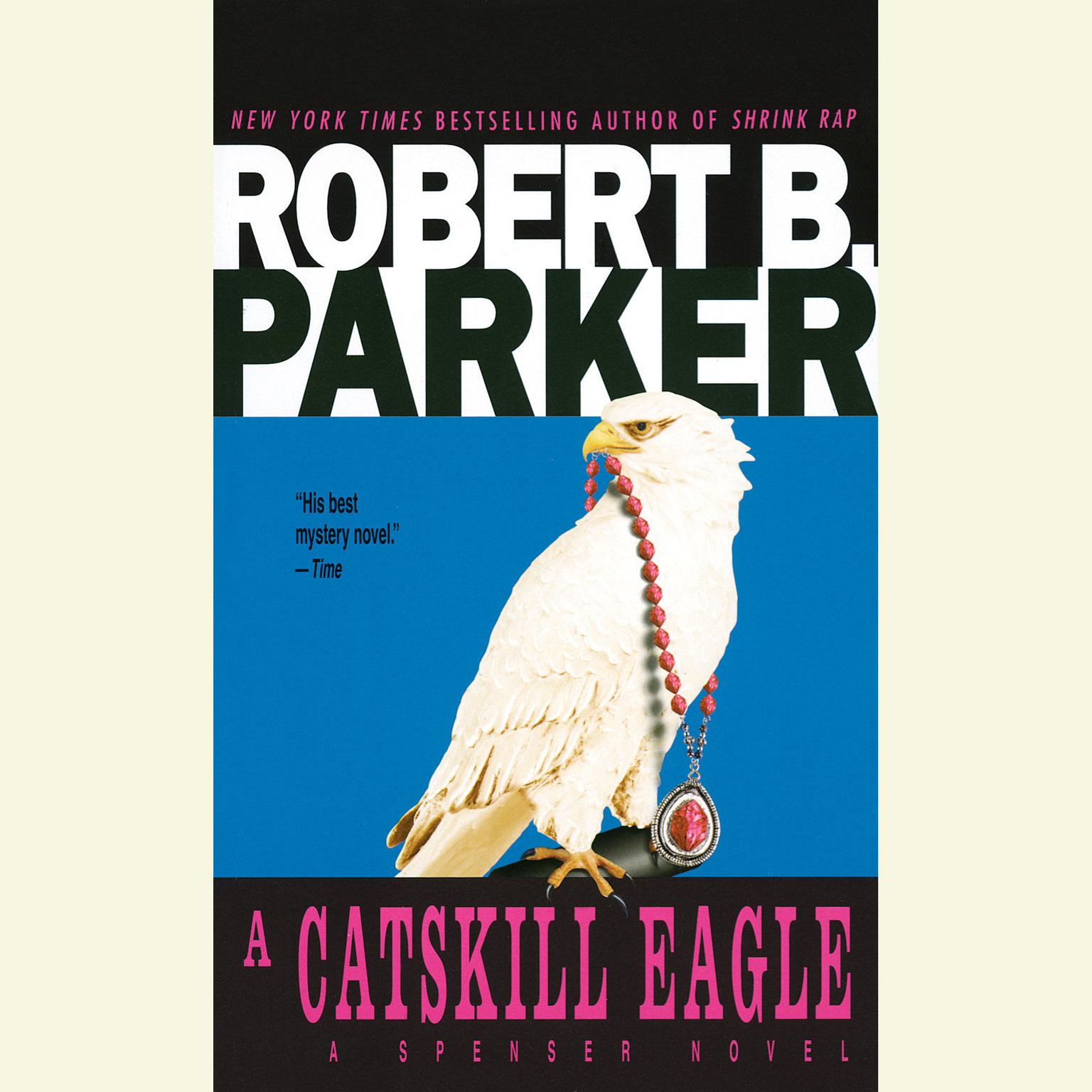 A Catskill Eagle Audiobook, by Robert B. Parker