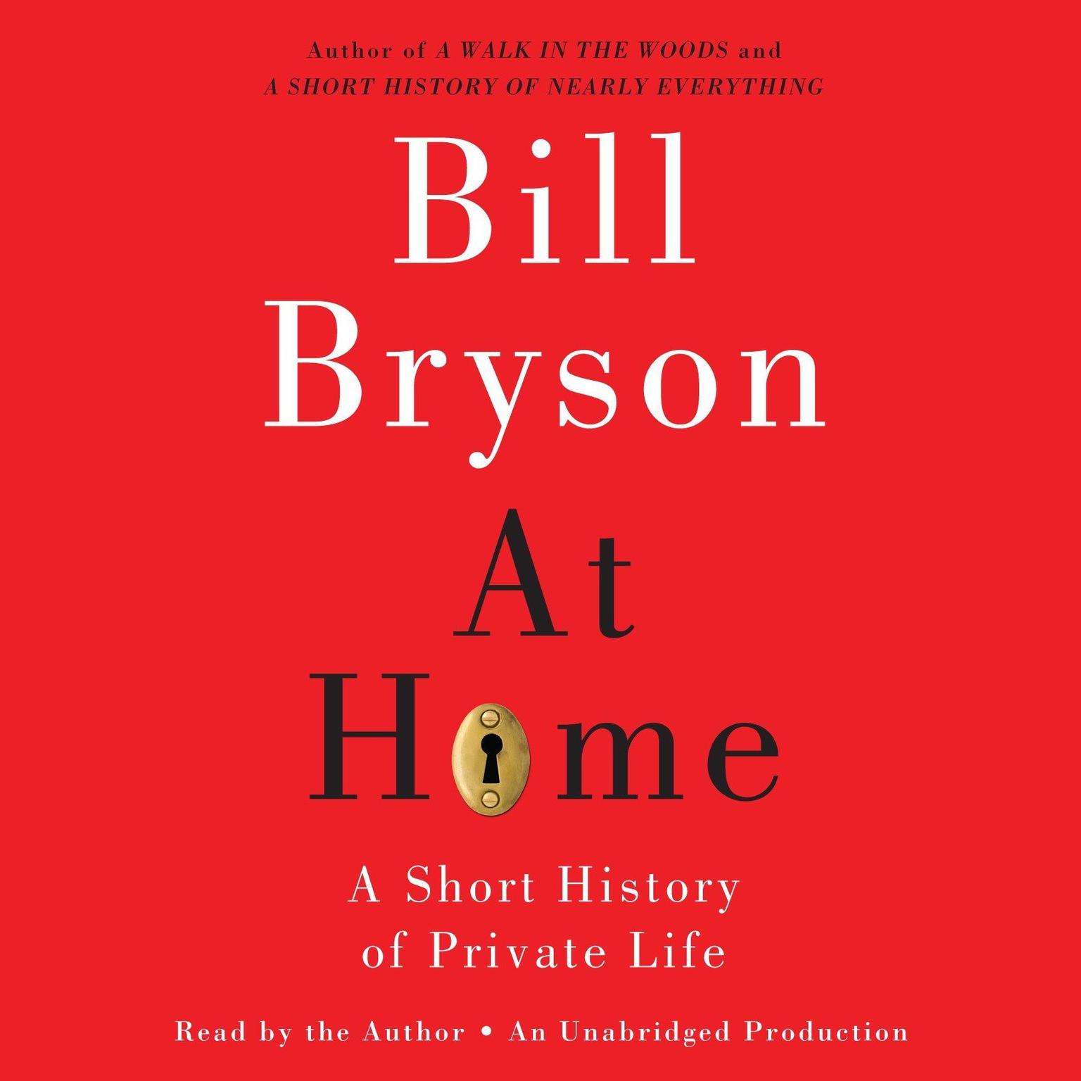 At Home: A Short History of Private Life Audiobook, by Bill Bryson
