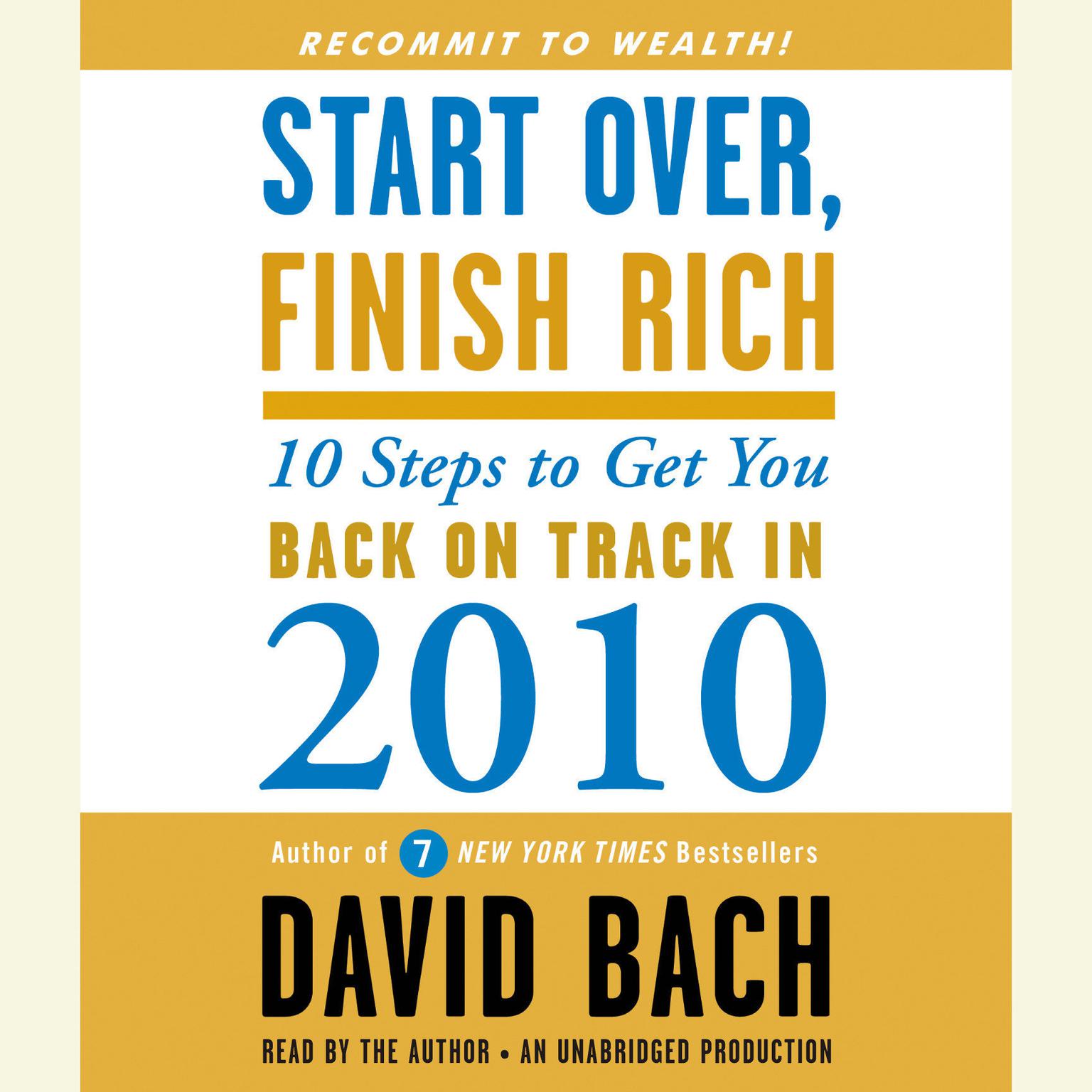 Start Over, Finish Rich: 10 Steps to Get You Back on Track in 2010 Audiobook