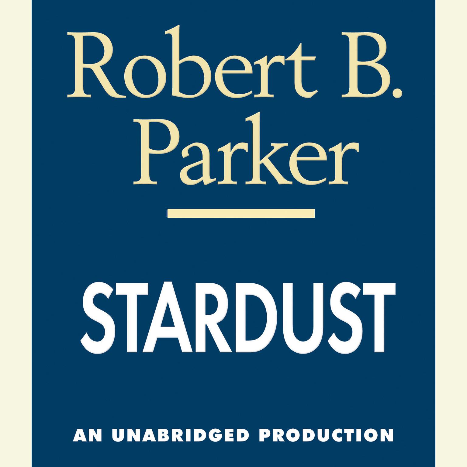 Stardust Audiobook, by Robert B. Parker