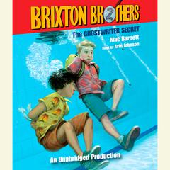 The Ghostwriter Secret: Brixton Brothers, Book 2 Audiobook, by Mac Barnett