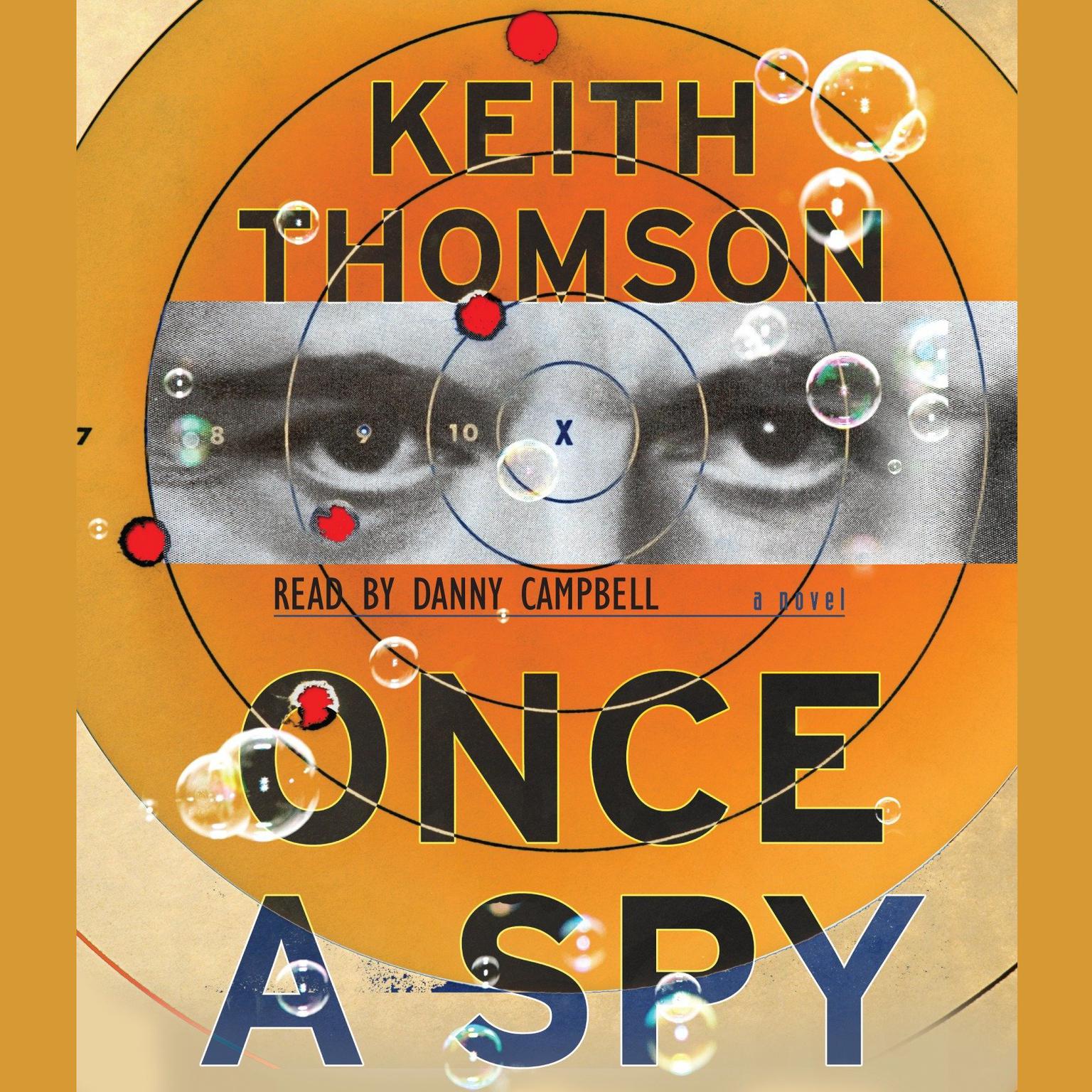Once A Spy (Abridged): A Novel Audiobook, by Keith Thomson