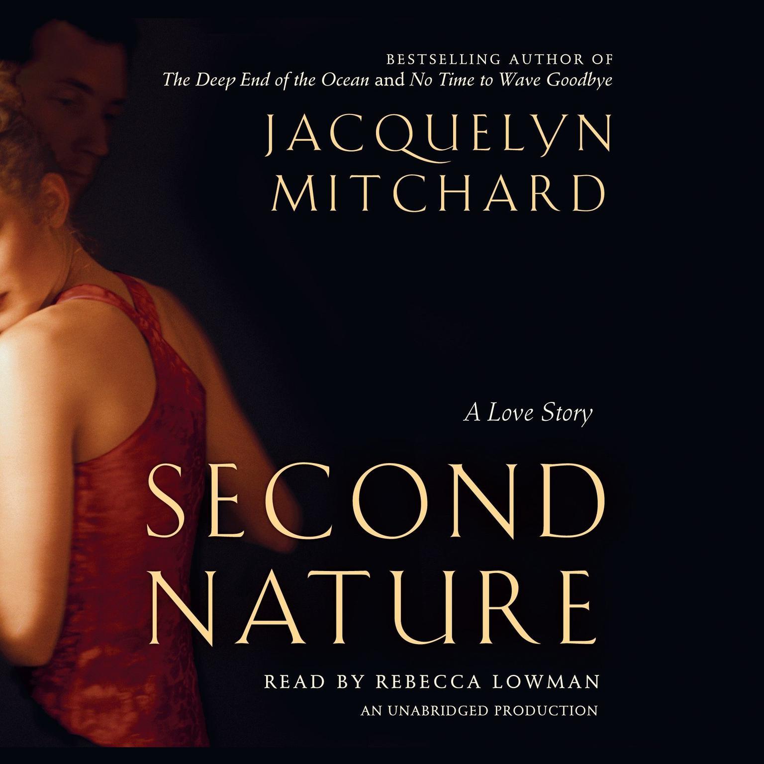 Second Nature: A Love Story Audiobook, by Jacquelyn Mitchard
