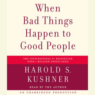 When Bad Things Happen to Good People Audiobook, by Harold S. Kushner
