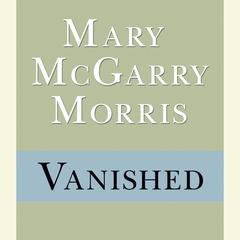 Vanished Audiobook, by Mary McGarry Morris