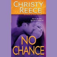 No Chance Audiobook, by Christy Reece