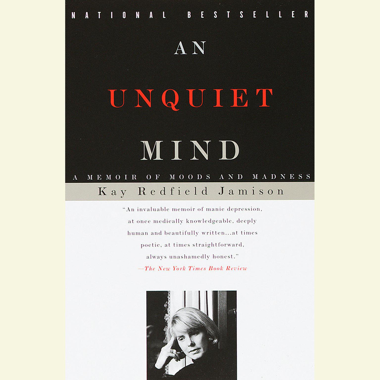 An Unquiet Mind (Abridged): A Memoir of Moods and Madness Audiobook, by Kay Redfield Jamison