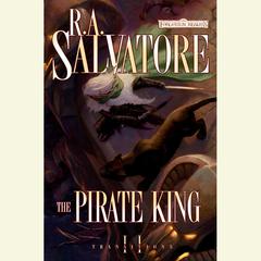 The Pirate King: Transitions, Book II Audiobook, by R. A. Salvatore
