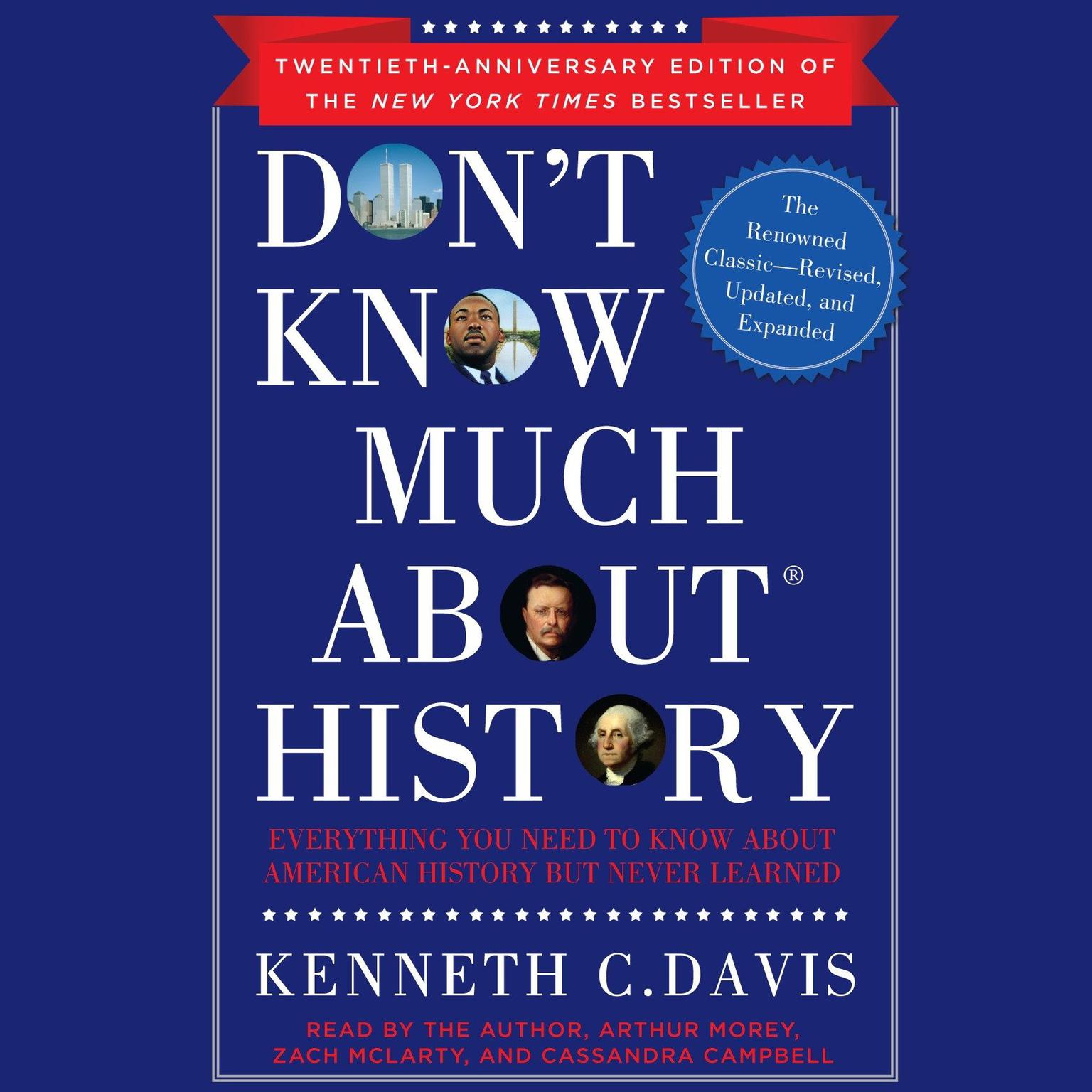Dont Know Much About History, Anniversary Edition (Abridged): Everything You Need to Know About American History but Never Learned Audiobook, by Kenneth C. Davis