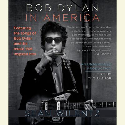 Bob Dylan In America Audiobook, by Sean Wilentz