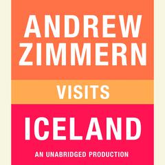Andrew Zimmern visits Iceland: Chapter 1 from THE BIZARRE TRUTH Audiobook, by Andrew Zimmern