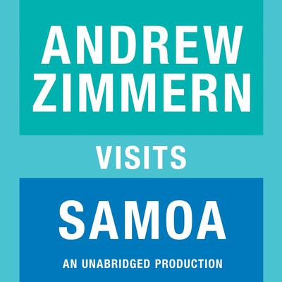 Andrew Zimmern visits Samoa: Chapter 2 from THE BIZARRE TRUTH Audiobook, by Andrew Zimmern