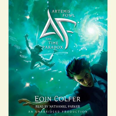 Artemis Fowl 6: The Time Paradox Audiobook, by Eoin Colfer