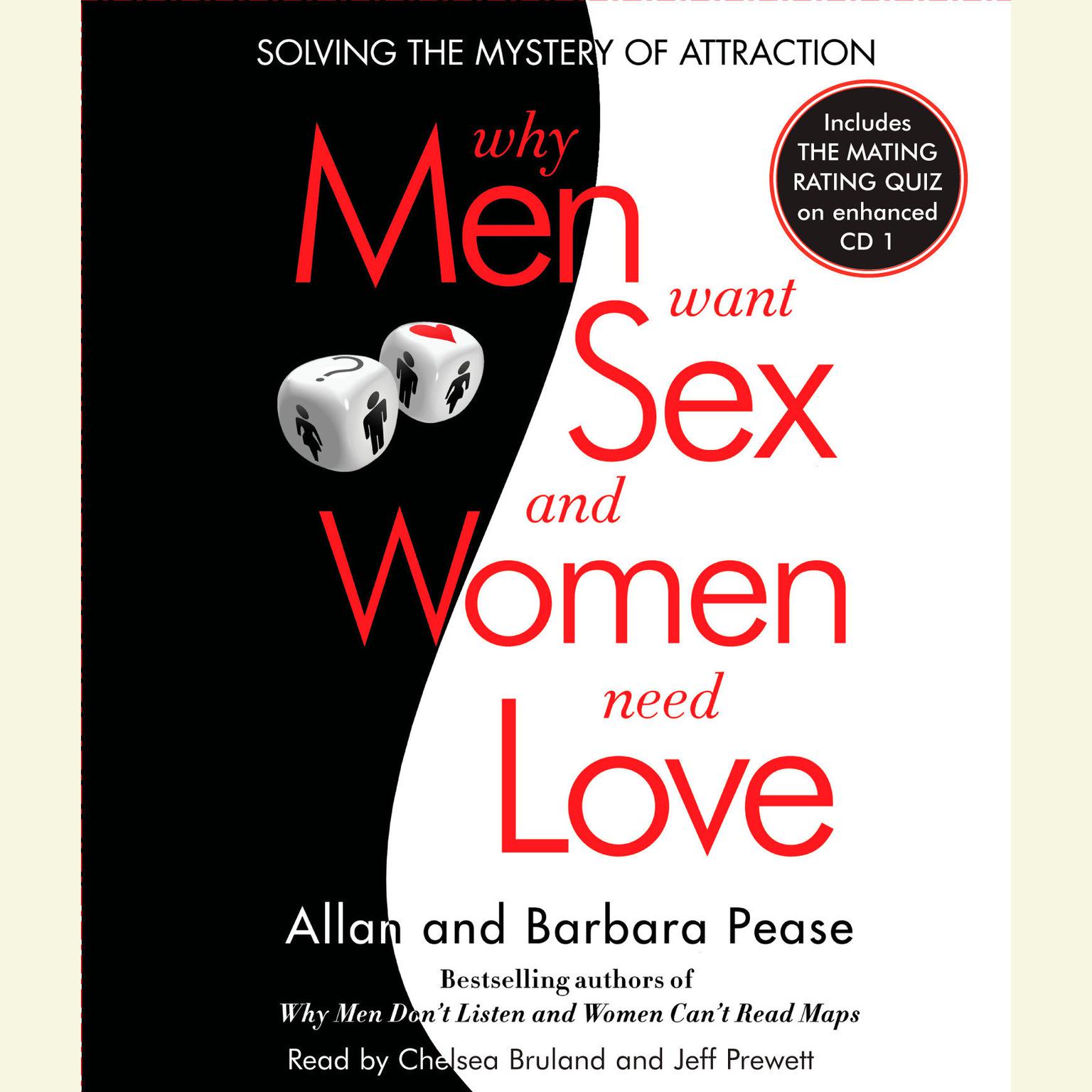 Why Men Want Sex and Women Need Love (Abridged): Solving the Mystery of Attraction Audiobook, by Allan Pease