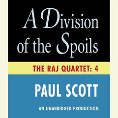 A Division of the Spoils Audiobook, by Paul Scott