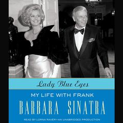 Lady Blue Eyes: My Life with Frank Audiobook, by Barbara Sinatra