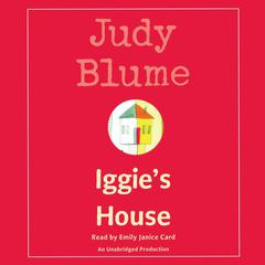 Iggie's House Audiobook, by Judy Blume